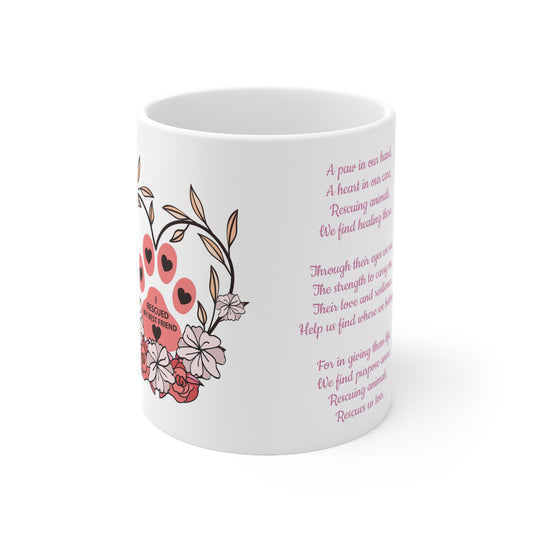 Ceramic Mug 11oz I Rescued my Best Friend